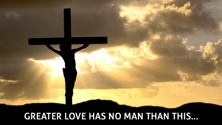 Greater Love Has No Man Than This